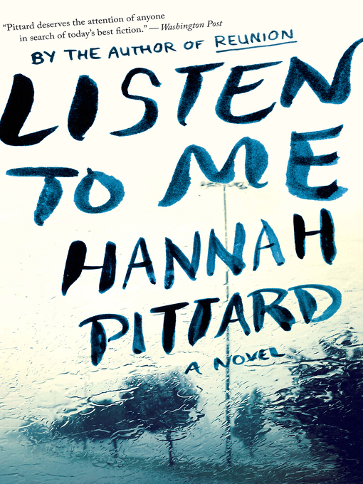 Title details for Listen to Me by Hannah Pittard - Wait list